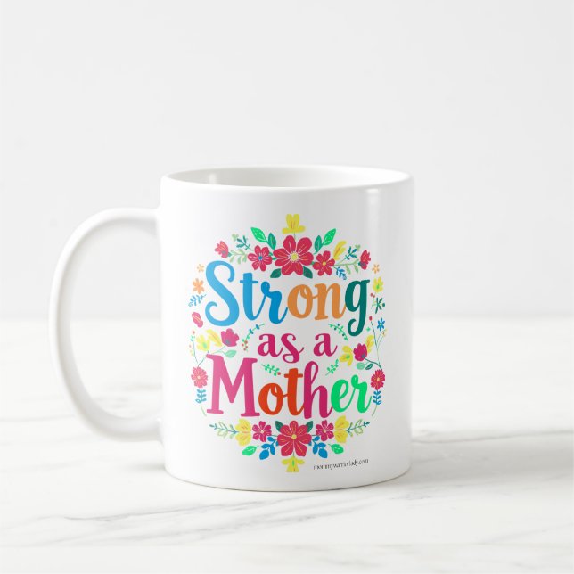 TAZA DE CAFÉ FUERTE COMO UNA MADRE (Izquierda)