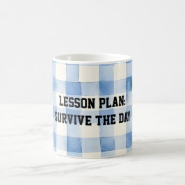 Taza De Café Fun Blue and White Sarcastic quote for teachers