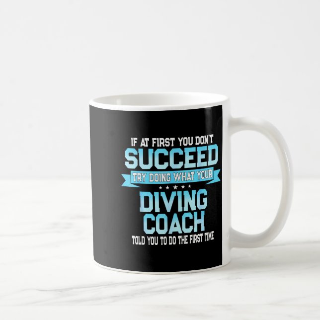 Taza De Café Fun Srt Coach Meme - Funny Diving Saying  (Derecha)