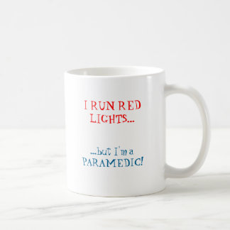 Taza De Café ¡FUNCIONO CON LUCES ROJAS…,… pero soy PARAMÉDICO!