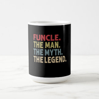 Taza De Café Funcle el hombre el mito la leyenda cómico