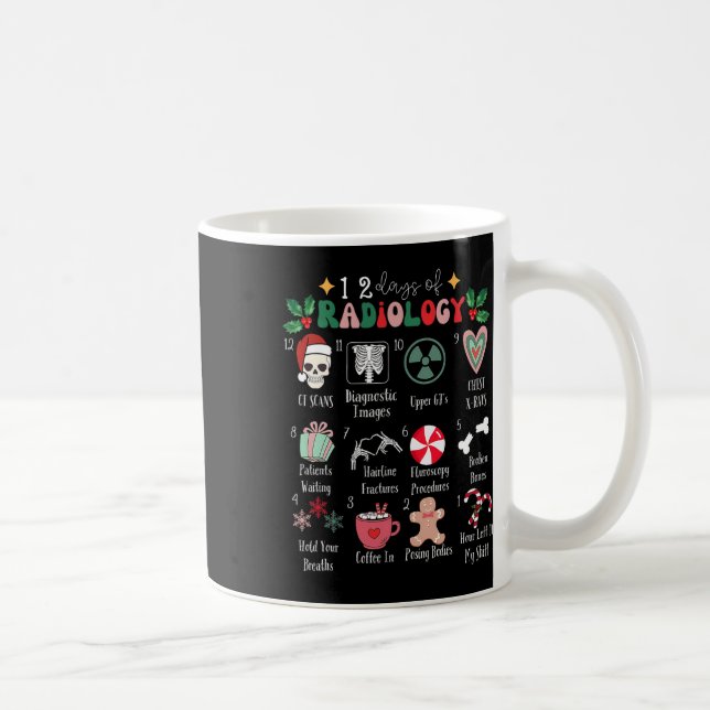 Taza De Café Funny 12 Days Of Radiology Christmas Radiate Xray  (Derecha)