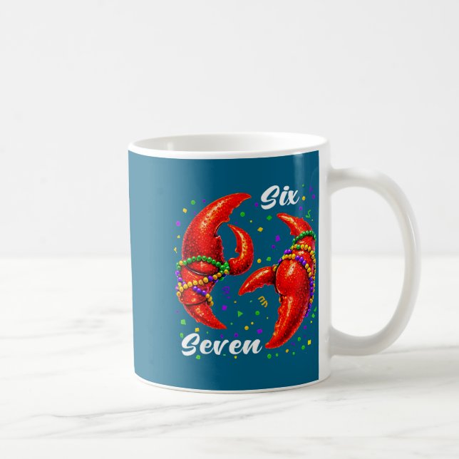 Taza De Café Funny 67 Mardi Gras Crawfish Meme 6 7 Beads Six Se (Derecha)