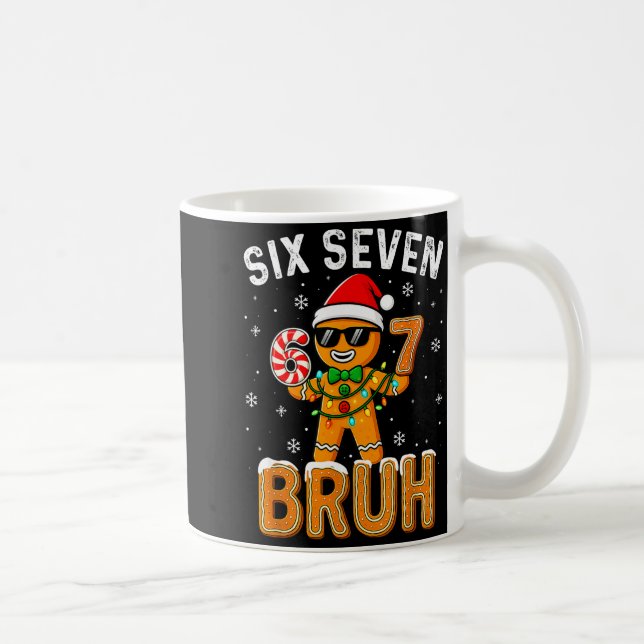 Taza De Café Funny 67 Six Seven Bruh Gingerbread 6 7 Meme Chris (Derecha)