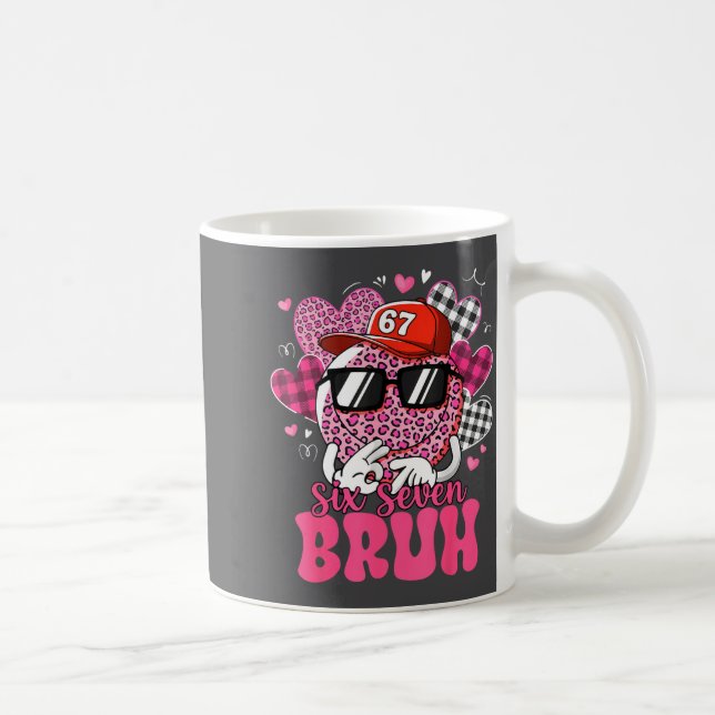 Taza De Café Funny 67 Six Seven Bruh Valentine 6 7 Meme Love Wo (Derecha)
