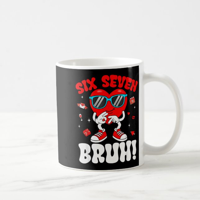 Taza De Café Funny 6 7 Meme 67 Six Seven Bruh Valentine Heart M (Derecha)