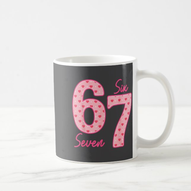 Taza De Café Funny 6 7 Meme Heart Gen Alpha Six Seven 67 Valent (Derecha)