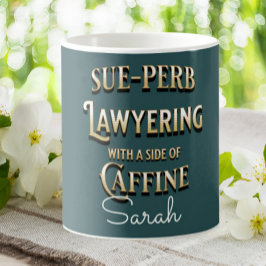 Taza De Café Funny abogada Sue-perb Abogada personalizada