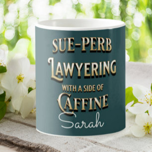 Taza De Café Funny abogada Sue-perb Abogada personalizada