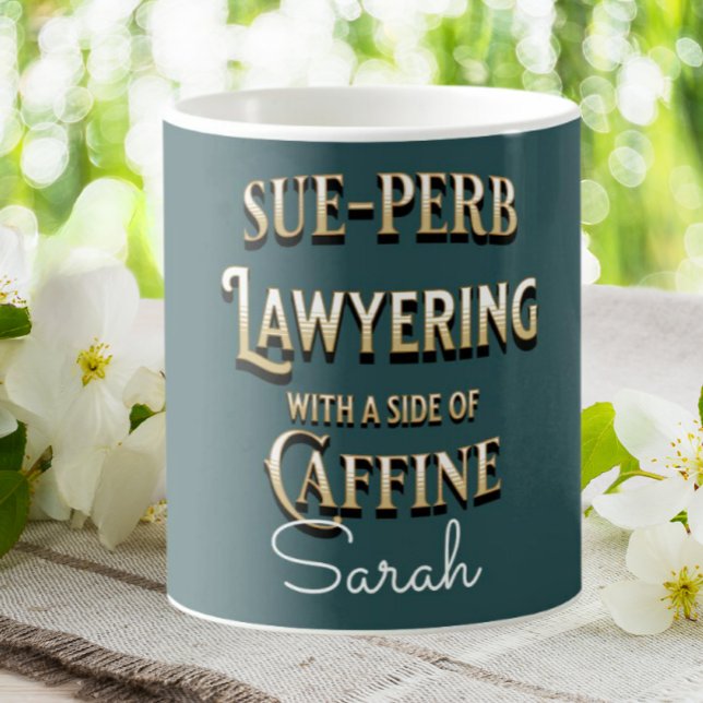 Taza De Café Funny abogada Sue-perb Abogada personalizada (Subido por el creador)