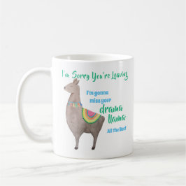 Taza De Café FUNNY Adiós Colega - Miss Tu Drama Llama