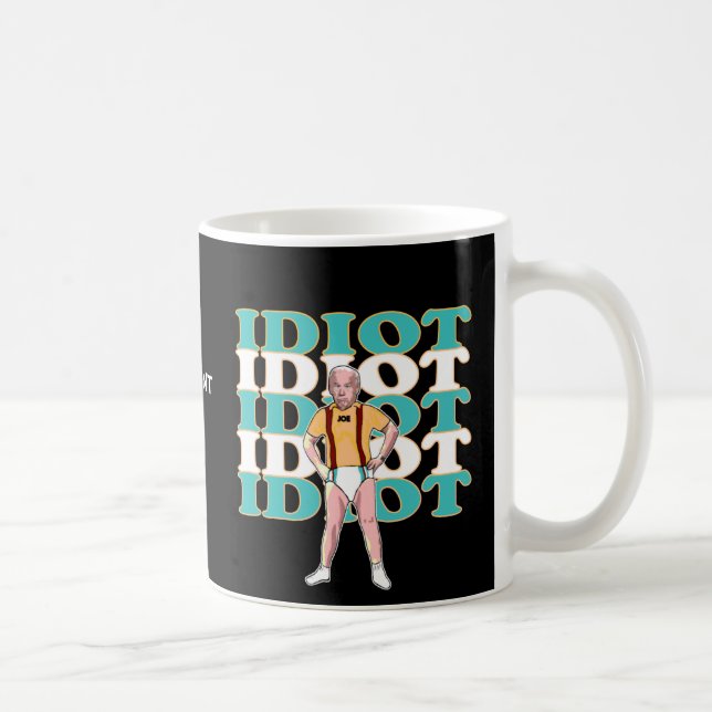 Taza De Café Funny AntiJoe Biden Es Un Idiota Sarcástico Políti (Derecha)