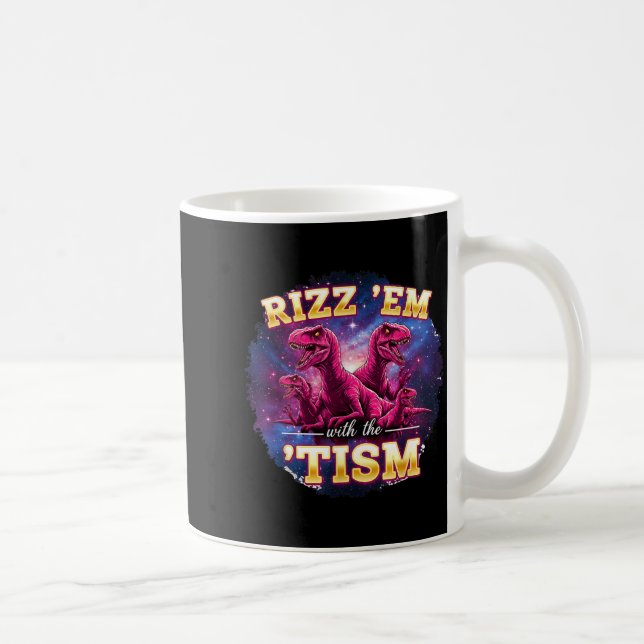 Taza De Café Funny Autism Rizz Em With The Tism Dinosaur Meme A (Derecha)