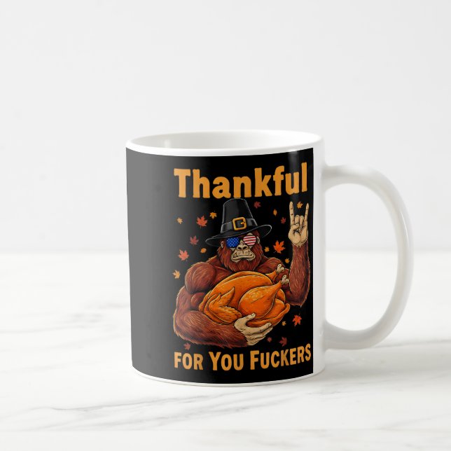 Taza De Café Funny Bigfoot Thanksgiving Thankful For You Forers (Derecha)