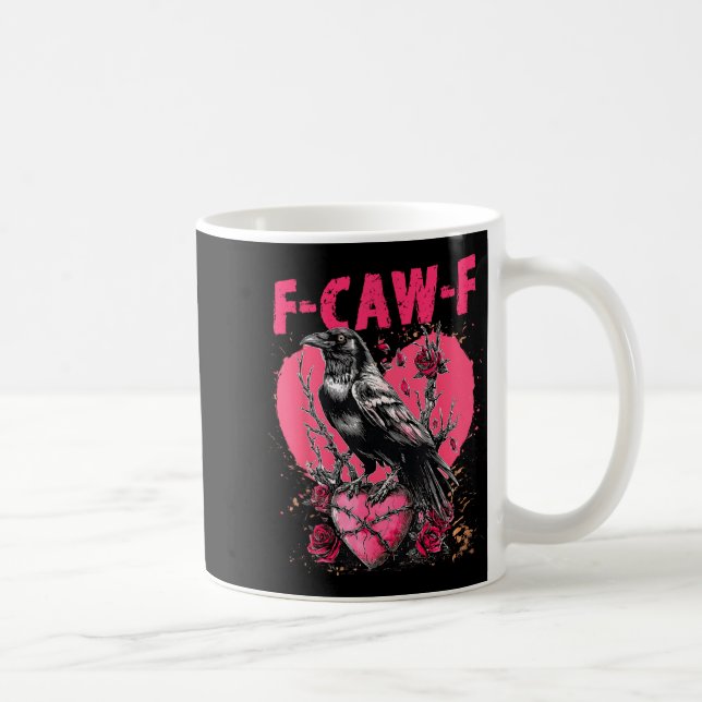 Taza De Café Funny Black Bird F-caw-f Anti Valentines Day Singl (Derecha)