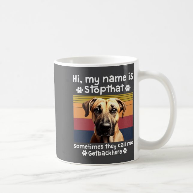 Taza De Café Funny Black Mouth Cur Dog Saying  (Derecha)