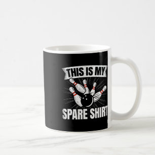 Taza De Café Funny Bowling Lover Bowler Este Es Mi Repuesto