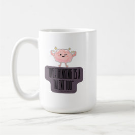 Taza De Café  Funny Brain Power Apparel for Overthinkers 
