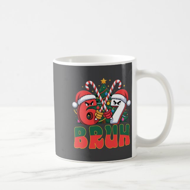 Taza De Café Funny Bruh 67 Six Seven 6 7 Meme Christmas Candy C (Derecha)