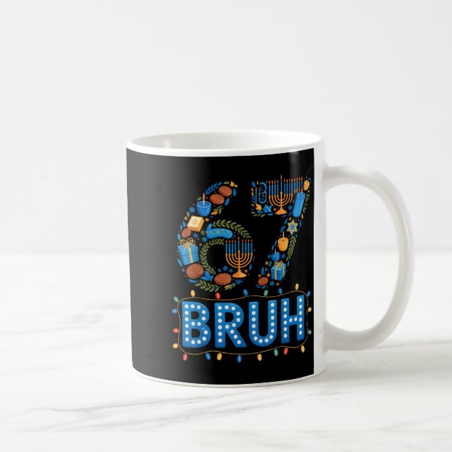 Taza De Café Funny Bruh 67 Six Seven Meme Hanukkah Lights Jewis (Derecha)