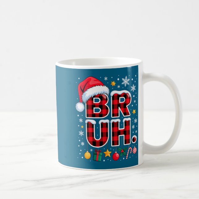 Taza De Café Funny Bruh Christmas Plaid  (Derecha)