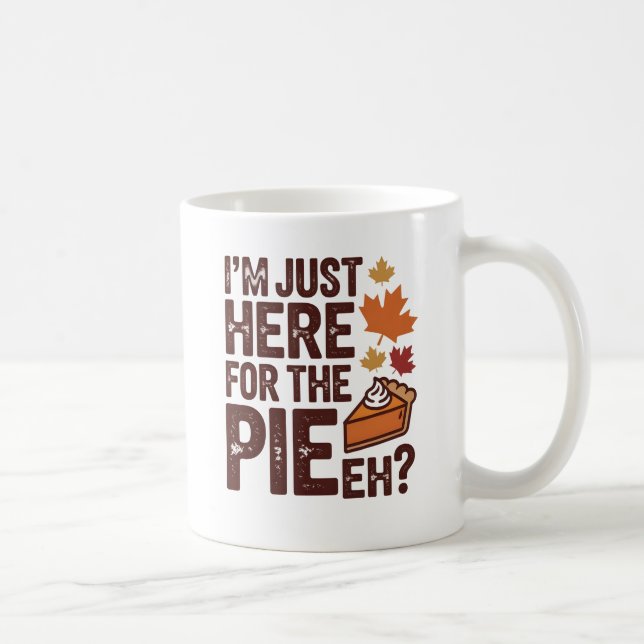 Taza De Café Funny Canadian Thanksgiving Pie 'Eh' Retro Fall  (Derecha)