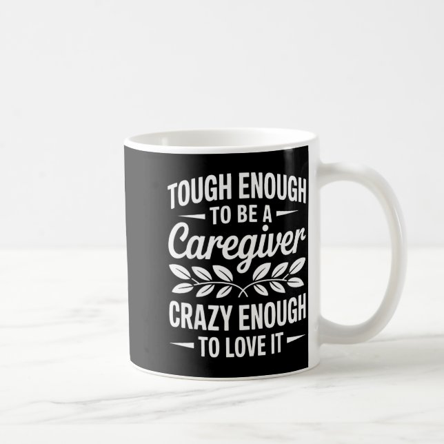 Taza De Café Funny Caregiver Art For Women Men Girls Caregiving (Derecha)