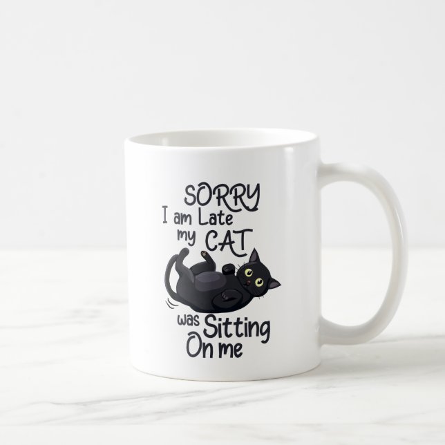 Taza De Café Funny Cat Disculpe - Tarde por mi gato (Derecha)