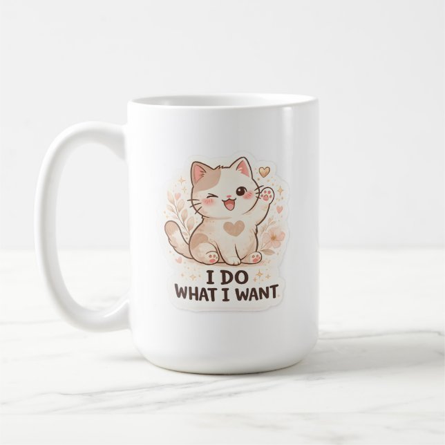 Taza De Café Funny Cat  I Do What I Want Cute Cat (Izquierda)