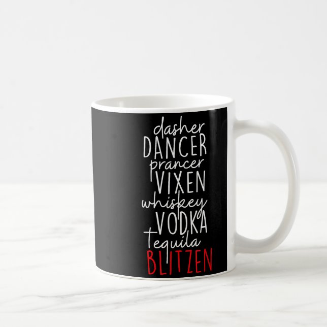 Taza De Café Funny Christmas Dasher Dancer Prancer Vixen Whiske (Derecha)