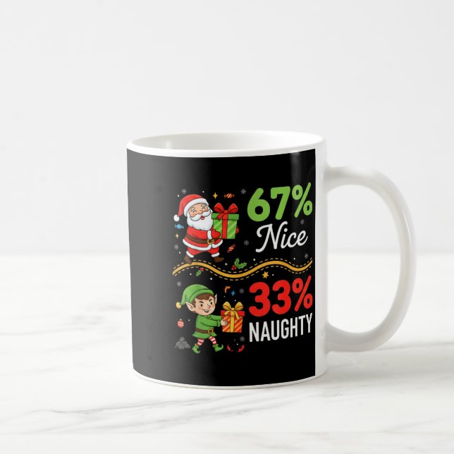 Taza De Café Funny Christmas For Men Women 67% Nice 33% Naughty (Derecha)