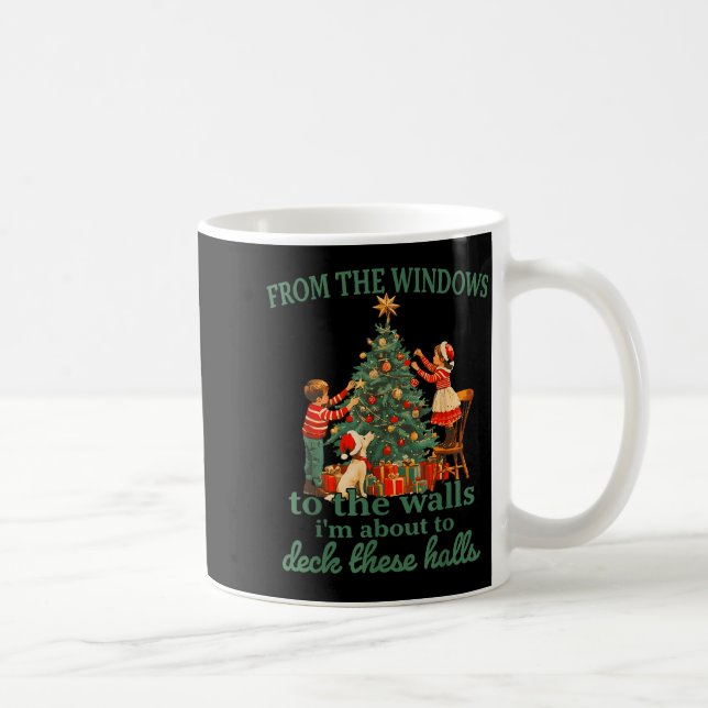 Taza De Café Funny Christmas From The Windows To The Walls I'm  (Derecha)