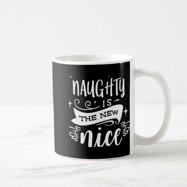 Taza De Café Funny Christmas Naughty Is The New Nice Monogram T (Derecha)