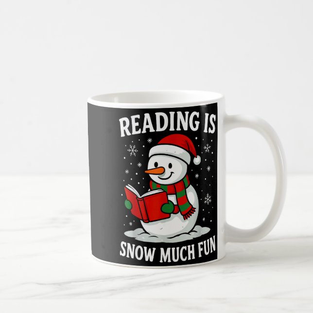 Taza De Café Funny Christmas Reading Is Snow Much Snowman Book  (Derecha)