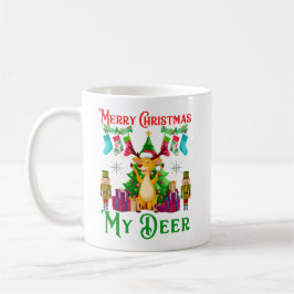Taza De Café Funny Christmas Reindeer, Merry Christmas My Deer