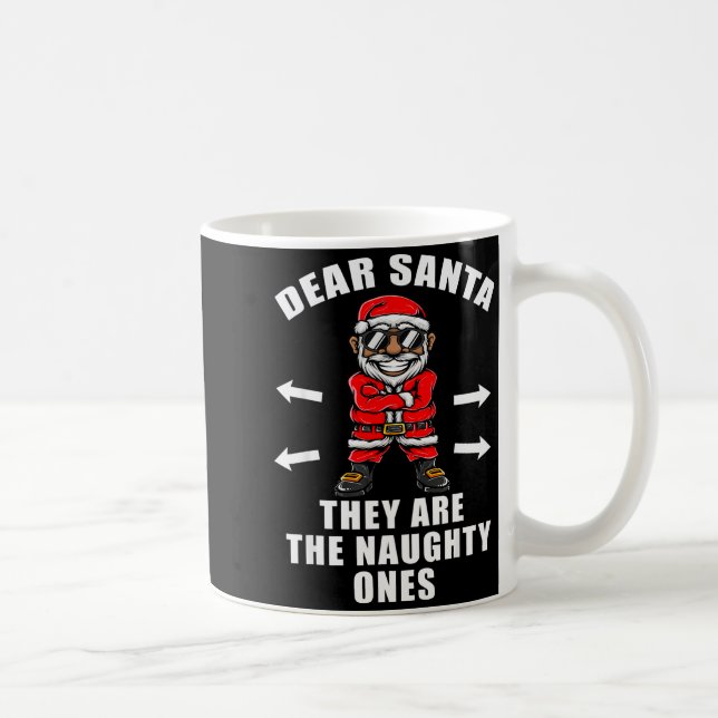 Taza De Café Funny Christmas Shirt Dear Santa They Are The Naug (Derecha)