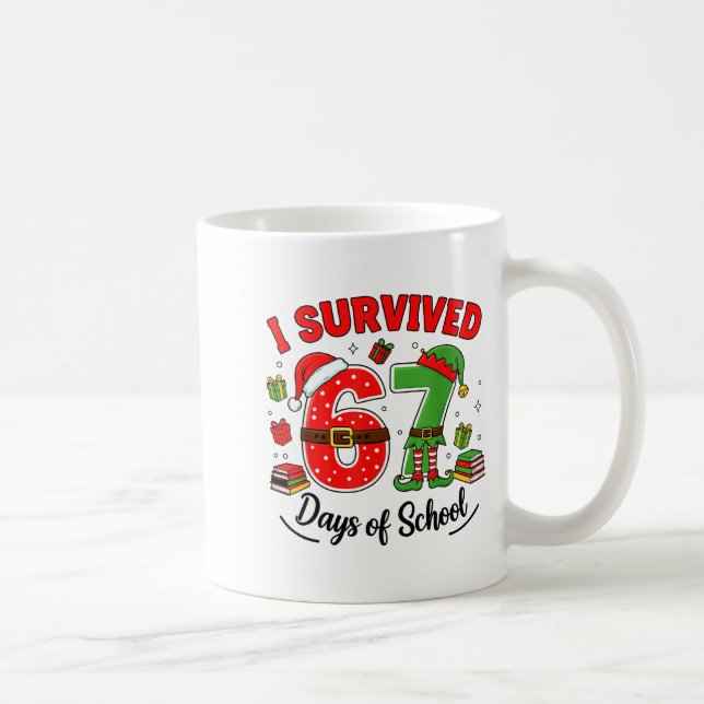 Taza De Café Funny Christmas Teacher Santa I Survived 67 Days O (Derecha)