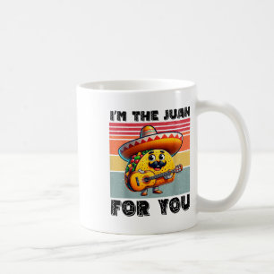 Taza De Café Funny Cinco De Mayo Vintage Mexicano Im Juan Fo