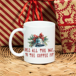 Taza De Café Funny Cita Ramas de Pino y Navidades de Campana