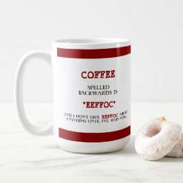 Taza De Café Funny Coffee Spelee Backups es Eeffoc Funny