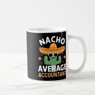 Taza De Café Funny Contador Promedio De Nacho Cinco De Mayo Mex