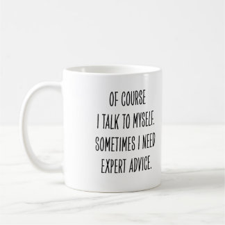 Taza De Café Funny Coworker Expert Advice Talk to Myself