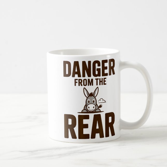 Taza De Café Funny Danger From The Rear, Humor Women Attitude  (Derecha)
