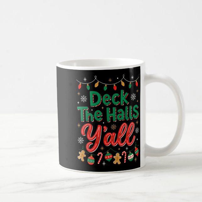 Taza De Café Funny Deck The Halls Y’all Christmas Humor  (Derecha)