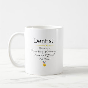 Taza De Café Funny Dentist Job Title Coffee Mug