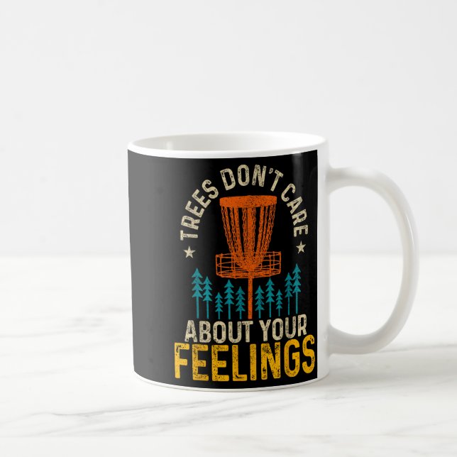 Taza De Café Funny Disc Golf Apparel Co. Disc Golf Trees Don't  (Derecha)