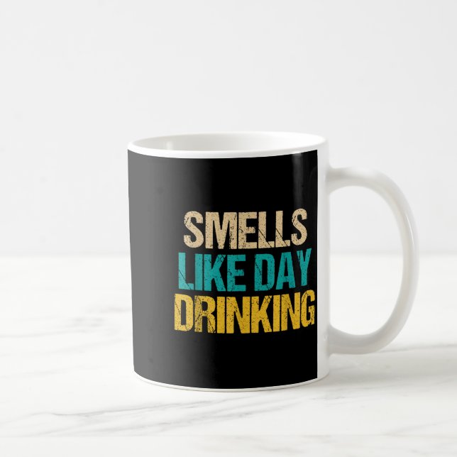 Taza De Café Funny Drinking Shirt For Men Women Smells Like Day (Derecha)