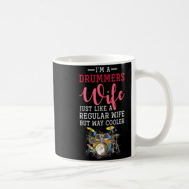 Taza De Café Funny Drummers Wife Valentines Day Gift Drums  (Derecha)