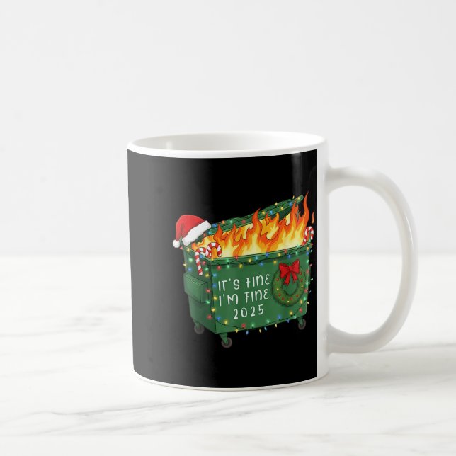 Taza De Café Funny Dumpster Fire It's Fine I'm Fine 2025 Christ (Derecha)