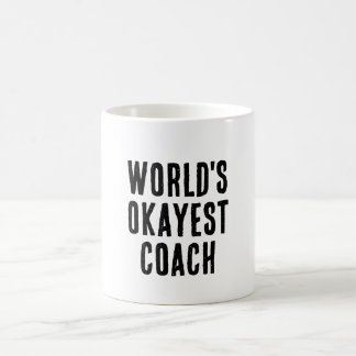 Taza De Café Funny el entrenador más Okayest del mundo